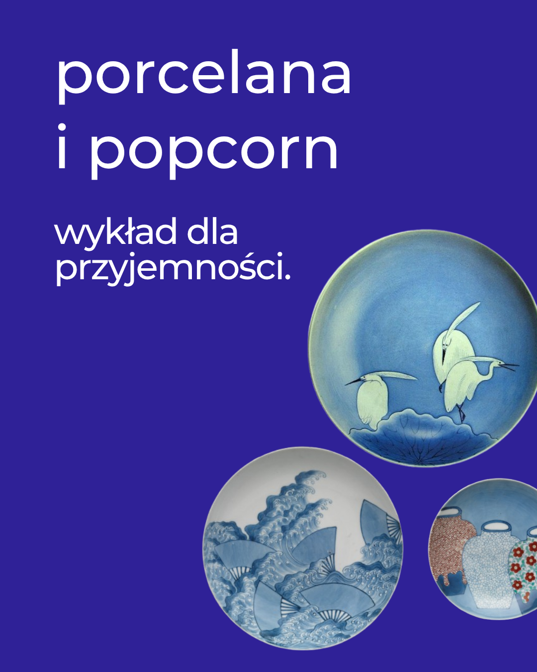 wykład PORCELANA I POPCORN, 29.10, G. 19